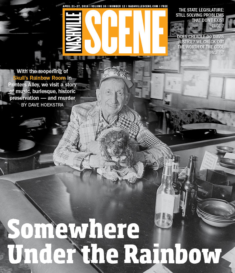 With the reopening of Skull's Rainbow Room in Printers Alley, we visit a story of music, burlesque, historic preservation — and murder